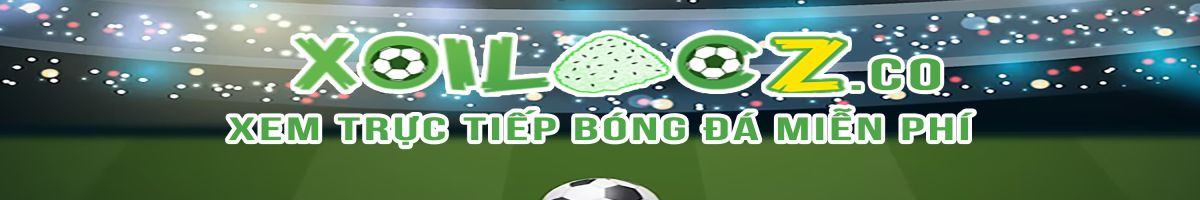 Xoilac TV Kênh Trực Tiếp Bóng Đá